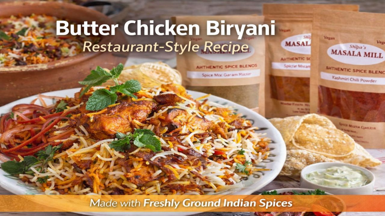 Butter Chicken Biryani spices